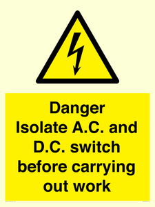 DANGER Isolate A.C. and D.C. switch before carrying out work